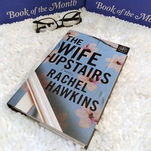 The Wife Upstairs by Rachel Hawkins- BOTM-THRILLER-Brand New Copy- Never Opened!